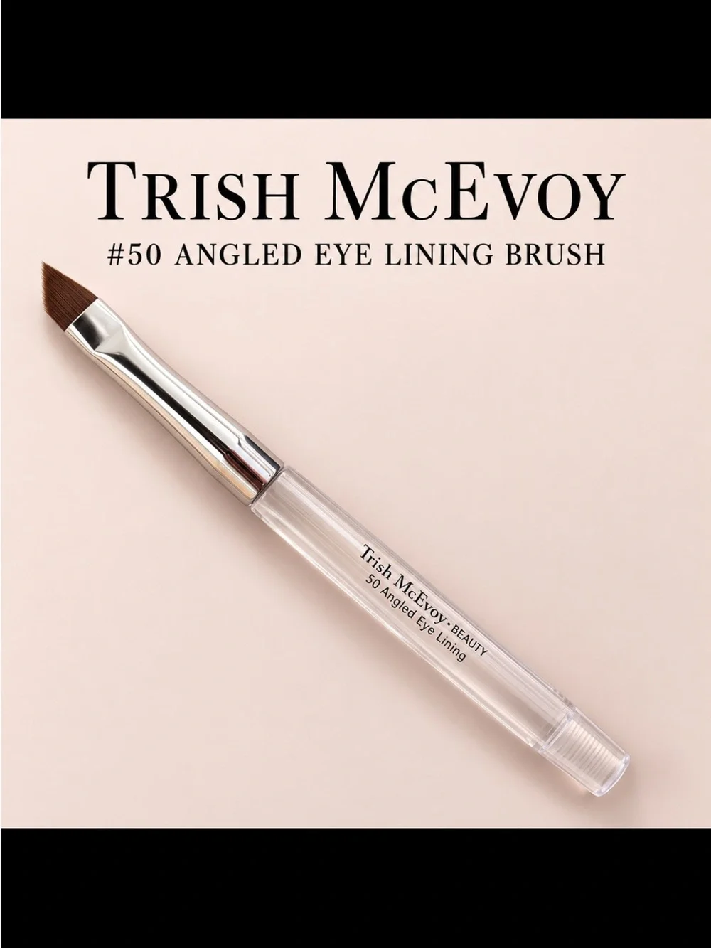 Trish McEvoy #50 Angled Eye Lining Brush – Clear Handle, Protective Cap